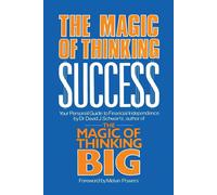 Magic of Thinking Success: Your Personal Guide to Financial Independence -...