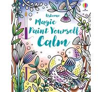 Magic Paint Yourself Calm (Magic Painting) (Magic Painting Books)