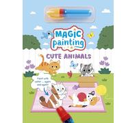 Magic Painting: Cute Animals: Paint with water … again and again!