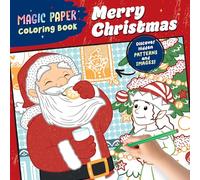 Magic Paper Coloring Book: Merry Christmas! : Discover Hidden Patterns and Images!