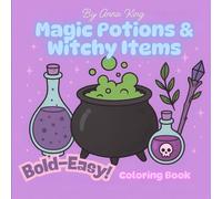 Magic Potions & Witchy Items: Coloring Book
