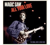 Magic Sam - All Your Love - The Cobra, Chief & Crash Sides [ltd.ed. Lp] - Vinile