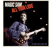 Magic Sam All Your Love: The Cobra, Chief & Crash Sides (Vinyl LP)