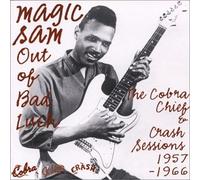 Magic Sam - Out of Luck: Cobra Chief & Cra