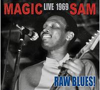 Magic Sam - Raw Blues Live: Magic Sam Live 1969