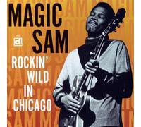 Magic Sam - Rockin Wild In Chicago