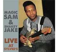 Magic Sam & Shakey Jake - Live At Sylvio's