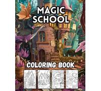 Magic School: 40 Big and Spellbinding Designs for Kids