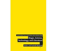 Magic, Science, Technology, and Literature