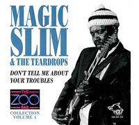 Magic Slim & Teardrops - Vol. 1-The Zoo Bar Collection