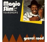 Magic Slim & The Tea - Gravel Road