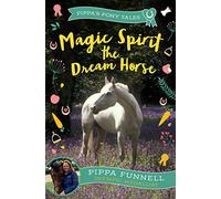 Magic Spirit the Dream Horse