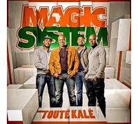 Magic System - TOUTE KALE