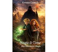 Magic & Time: Das Flüstern der Magie