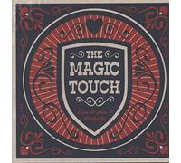 Magic Touch - Love & Hate & Politics