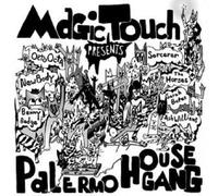 Magic Touch Palermo House Gang (CD)