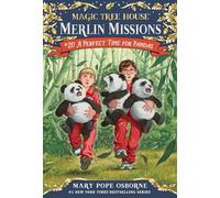 Magic Tree House #48 A Perfect Time For Pandas [Lingua inglese]: 20