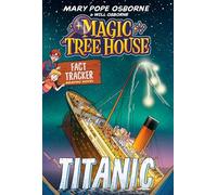 Magic Tree House Fact Tracker Graphic Novel 3: Titanic