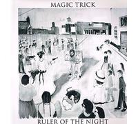Magic Trick - Ruler Of The Night