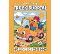 Magic Truck Buddies - A Joyful Coloring Journey: 40 Bold and Easy-to-Color Pages Featuring Funny Animal Truck Drivers, Sunny Landscapes, Flowers, ... - Perfect for Creative Kids Ages 4-8 #011