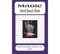 Magic Word Search Book: Word searches with easy-to-read print about Magic, Mystical, Spiritual Words and more | 6X9 inches 110 pages | 50 + Puzzles great for gifts, vacations, leisure time, holidays.
