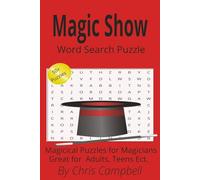 Magic Word Search puzzle Book: word search easy to read print about magic shows, magic tricks. 6x9 inches,110 pages | 50+ puzzles...gift for vacations,ect. Magic lover. Magicians.