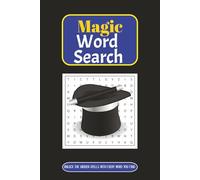 Magic Word Search Puzzle Book: Word Search with Easy to Read Print about, Magic, Socery, Witchcraft and More I 6x9 inches, 110 pages , 50+ puzzles.