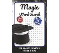 Magic Word Search Puzzle Book: Word Searches with Easy to Read Print about Magic, Magical, Fun and more | 6x9 inches 110 pages | 50+ puzzles… Gift for Vacations, Holidays and Free Times