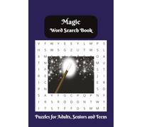 Magic Word Search Puzzle Book: Word Searches with Easy To Read Print featuring Magic, Spells, Mystical and More | 6 X 9 inches | 110 pages | 50+ Puzzles...Gift for Vacations, Holiday and Leisure Time