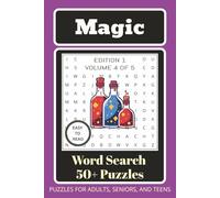 Magic Word Search Puzzle Book: Word Searches With Easy To Read Print With Magic, Wizards, Witches, and More | 6x9 inches, 110 Pages | 50+ Puzzles ... Gift for Vacations, Holidays and Leisure Times