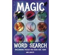 Magic Word Search: Word Search Puzzles for Older Kids, Teens, and Adults, Featuring Spells, Artefacts, Fairies, and More | 60+ Puzzles 6x9 | Great ... Travel, or At-Home Screen-free Times