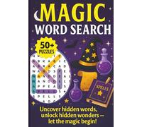 Magic Word Search: Word Search with Easy-to-Read Print about Magic, Wizards, Potions and more. | 6 x 9 inches | 120 pages | 50+ puzzles | Gift for Vacations, Holidays and Leisure Times.