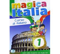 Magica Italia. Libro studente. Con File audio per il download (Vol. 1): Libro dello studente + libro digitale