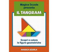 Magica Scuola presenta Il Tangram: scopri e colora le figure geometriche.