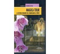 Magica tour. La seconda indagine del commissario Lo Presti