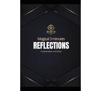 Magical 3 Minutes Reflections: Self-growth, confidence and overcoming depression and anxiety