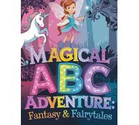 Magical ABC Adventure: Fantasy & Fairytales