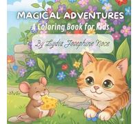 Magical Adventures: A Whimsical Coloring Book for Kids and Adults Featuring Cute Animals, Gnomes, Witches, Flowers, and Halloween Scenes for Stress Relief