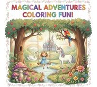 Magical Adventures Coloring Fun: Colouring book for kids