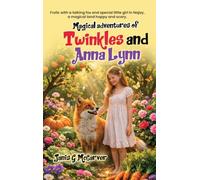 Magical Adventures of Twinkles and Anna Lynn