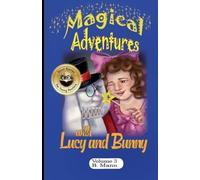Magical Adventures with Lucy and Bunny: 3
