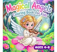 Magical Angels Coloring Book for Kids: 50 Fun and Easy Coloring Pages with Cute Angels, Children, Stars, and Rainbows for Kids Ages 4-8