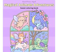 Magical Animals Adventures: Sweet coloring book