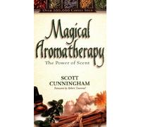 Magical Aromatherapy: The Power of Scent