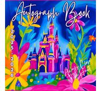 Magical Autograph Book 2025-2026: A Keepsake for Kids to Capture Memories, Signatures, and Fun Adventures in Theme Parks