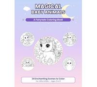 Magical Baby Animals: A Fairytale Coloring Book