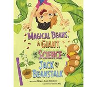 Magical Beans, a Giant, and the Science of Jack and the Beanstalk
