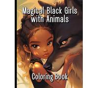 Magical Black Girls with Animals Coloring Book