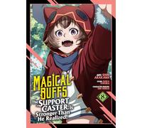 Magical Buffs: The Support Caster is Stronger Than He Realized! (Manga) Vol. 8