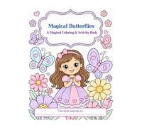 Magical Butterflies: A Magical Garden Coloring Book